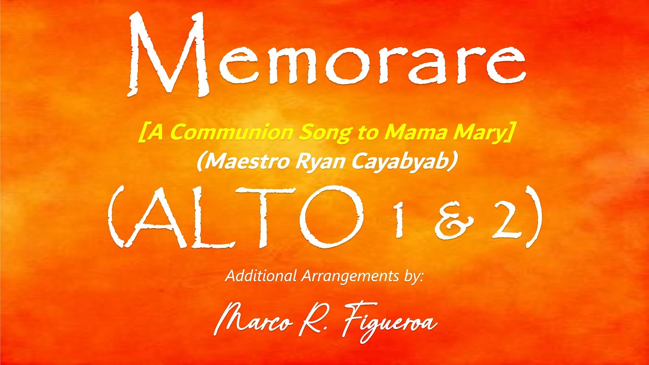MEMORARE (Maestro Ryan Cayabyab)® ~ ֍ ALTO