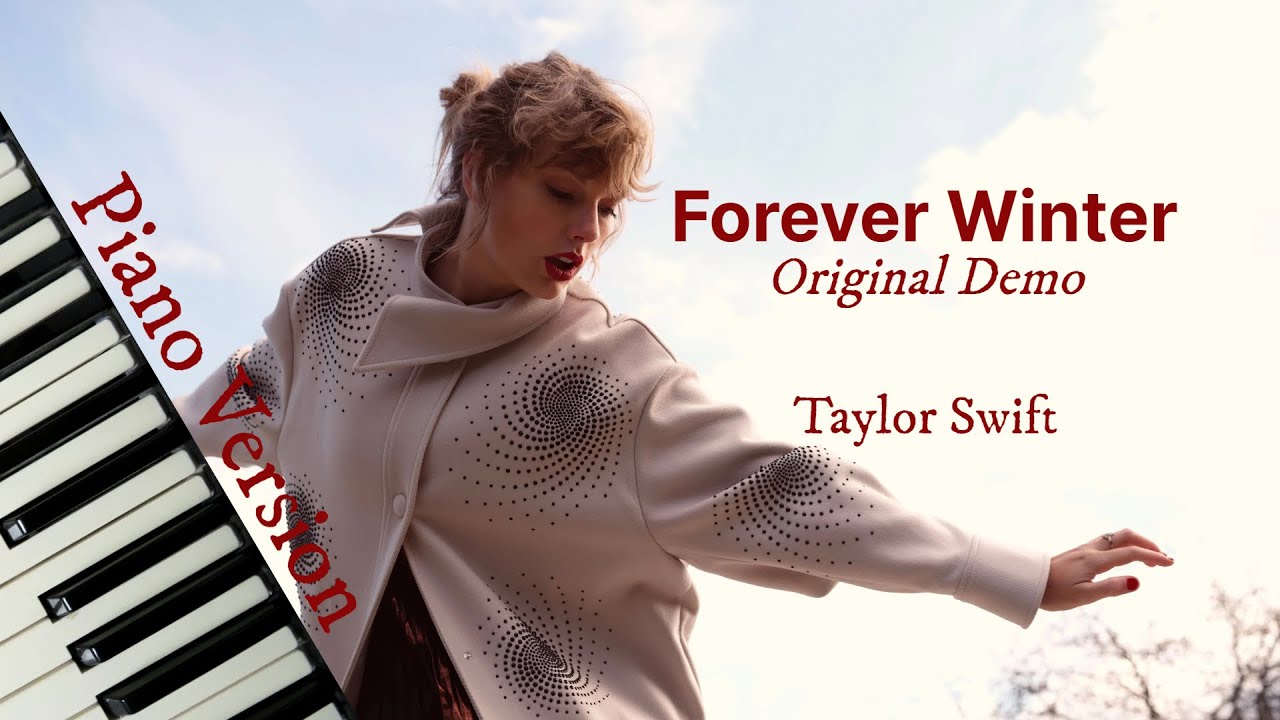 Forever Winter (Original Demo Piano Version) - Taylor Swift