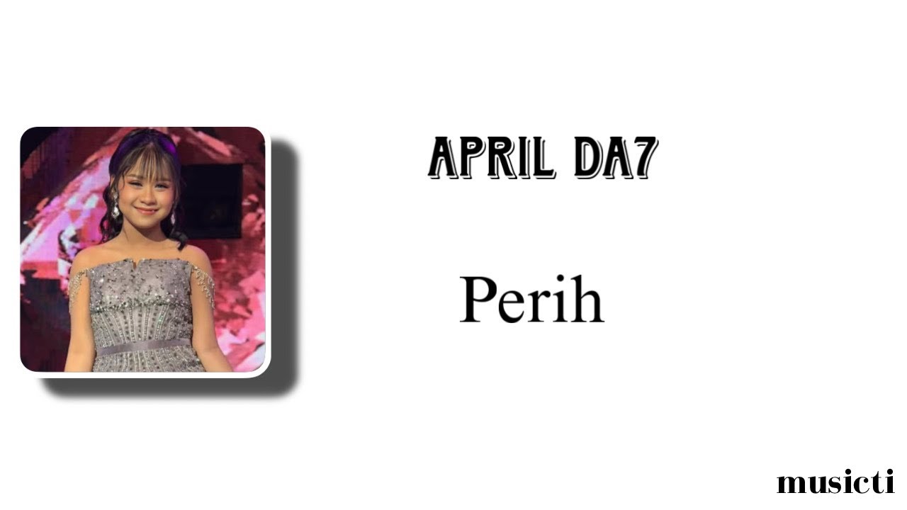 April Da7 - Perih | Lirik Lagu |