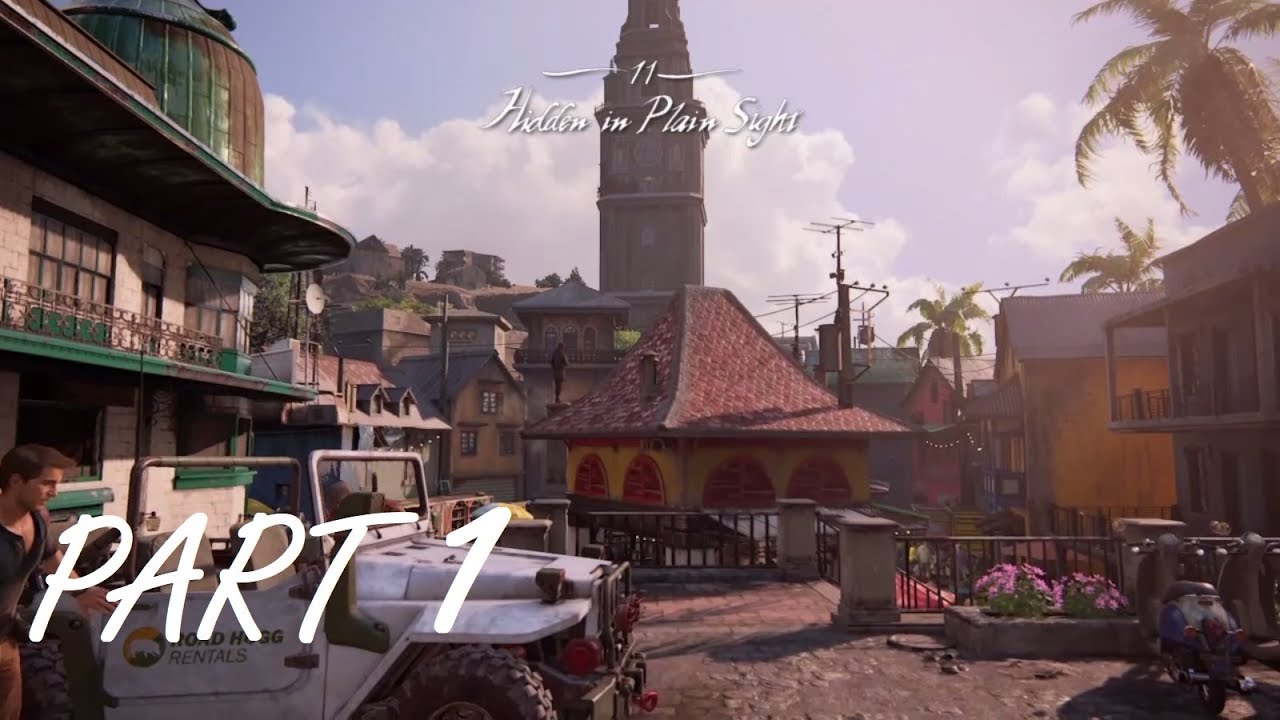 Uncharted 4 Thief's End | Chapter 11 | Hidden in Plain Site (1/4) | PlayStation 4 (PS4) Game play
