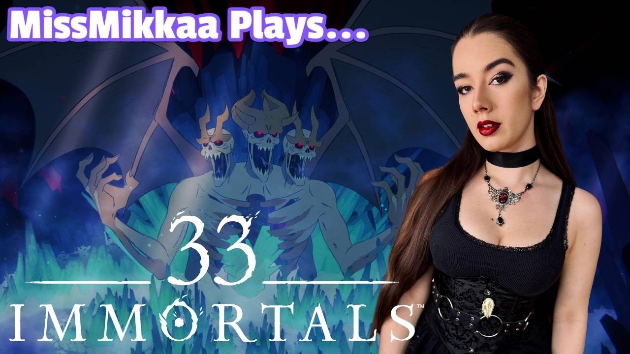 Let's Play 33 Immortals | MissMikkaa
