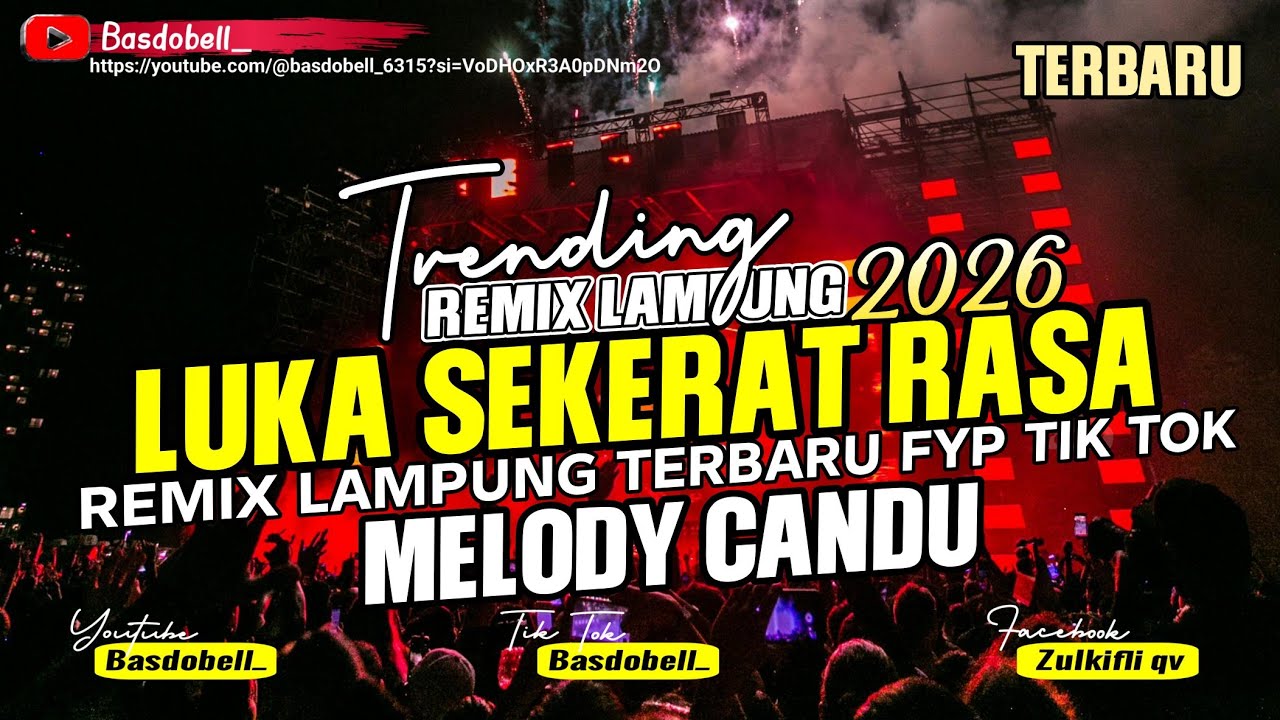 🟡LUKA SEKERAT RASA VIRAL TIK TOK 2026 - REMIX LAMPUNG TERBARU - FULL BASS MUSIC CANDU ENAK BANGET