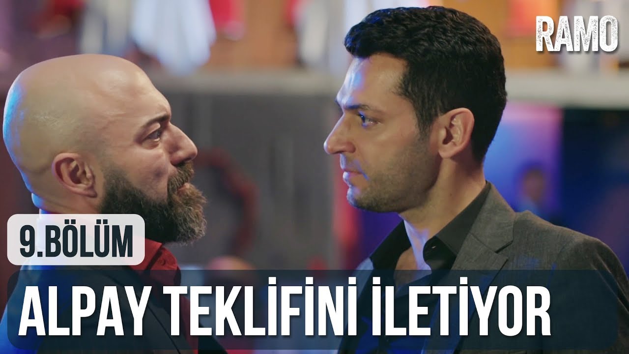 Alpay Teklifini İletiyor | Ramo 9. Bölüm