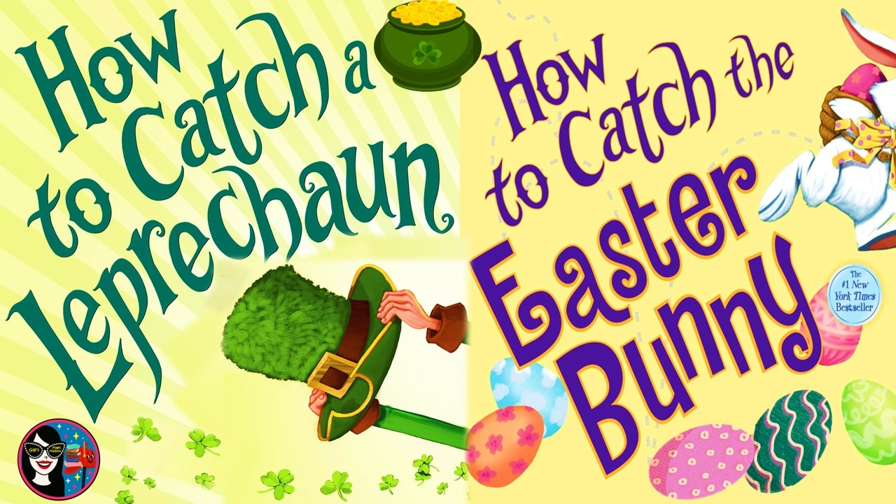 How to Catch a Leprechaun | BONUS: How to Catch the Easter Bunny | READ ALOUD