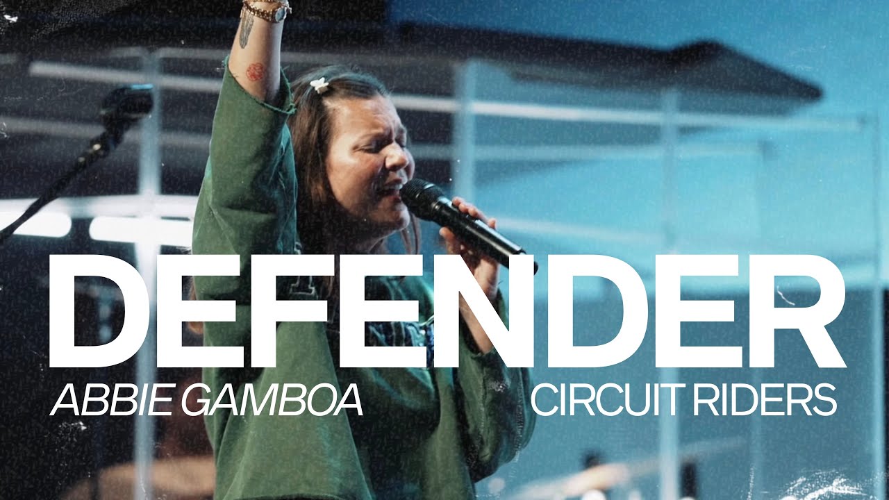 Defender | Abbie Gamboa & Circuit Riders 