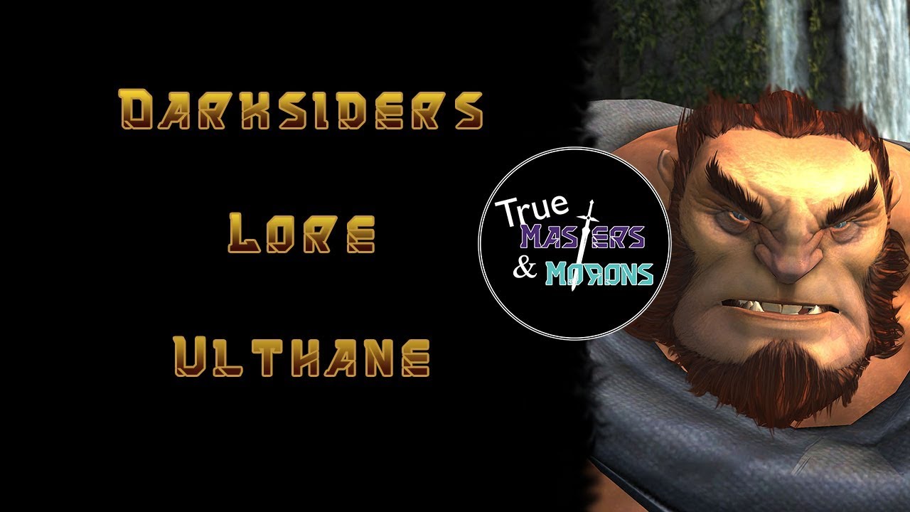 Darksiders Lore: Ulthane the Black Hammer