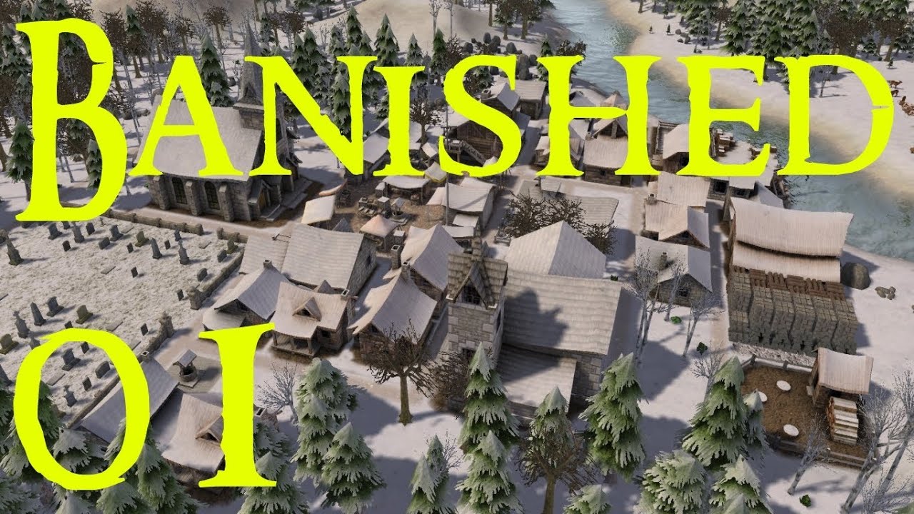 Banished Let's Play #01 - Starting Out (City Building Strategy)