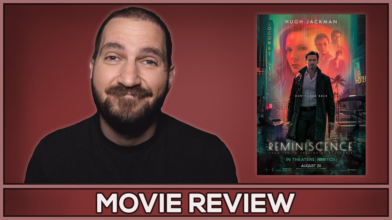 Reminiscence - Movie Review - (No Spoilers)