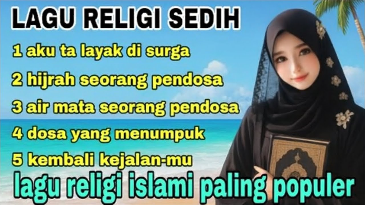 Lagu religi sedih & Lagu religi islami paling populer