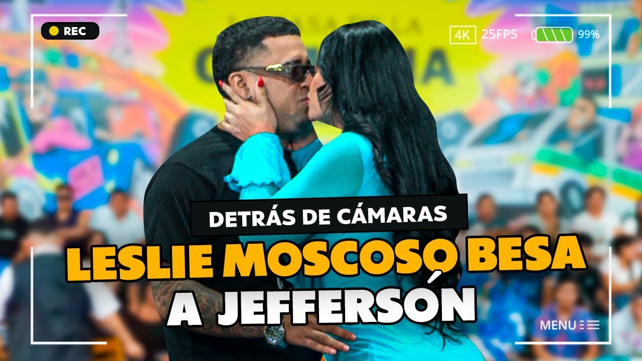 Leslie Moscoso besa a Jefferson | Detrás de cámaras - 2026