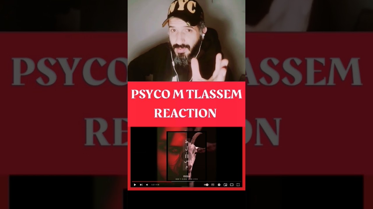 PSYCO M TLASSEM REACTION 