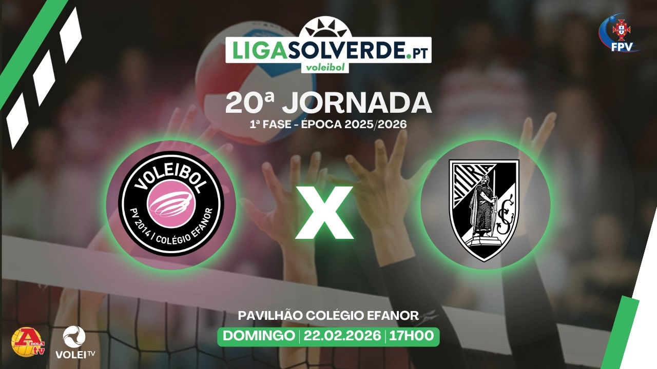 PV | 2014 COLÉGIO EFANOR X VITÓRIA SC - 20ª JORNADA - LIGA SOLVERDE.PT 2025/2026
