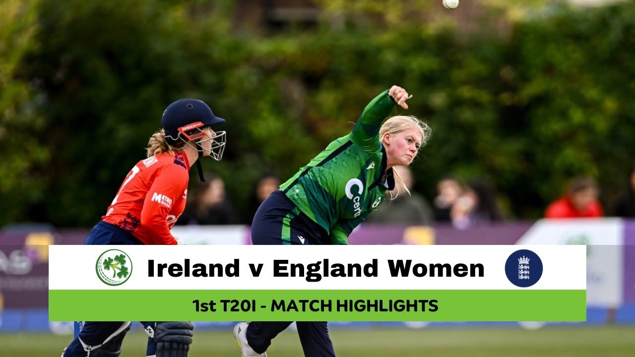 Ireland v England Women 1st T20I, 2024 | Match Highlights