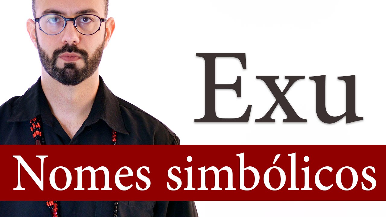 Nomes simbólicos Semana de Estudos de Exu