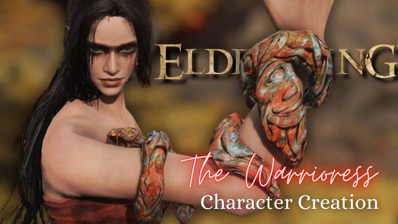 Elden Ring | The Warrioress Character Creation