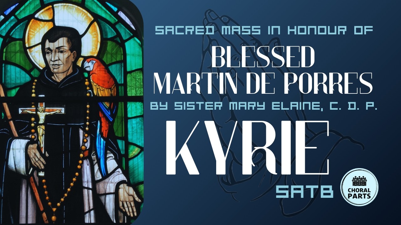 Martin de Porres Mass: Kyrie CHORUS (SATB)