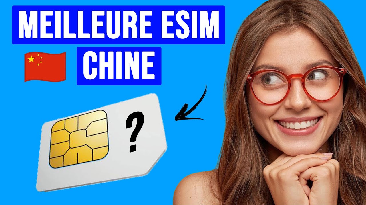 Meilleure eSim Chine : J'ai trouvé la meilleure eSim illimité ! (Comparatif)