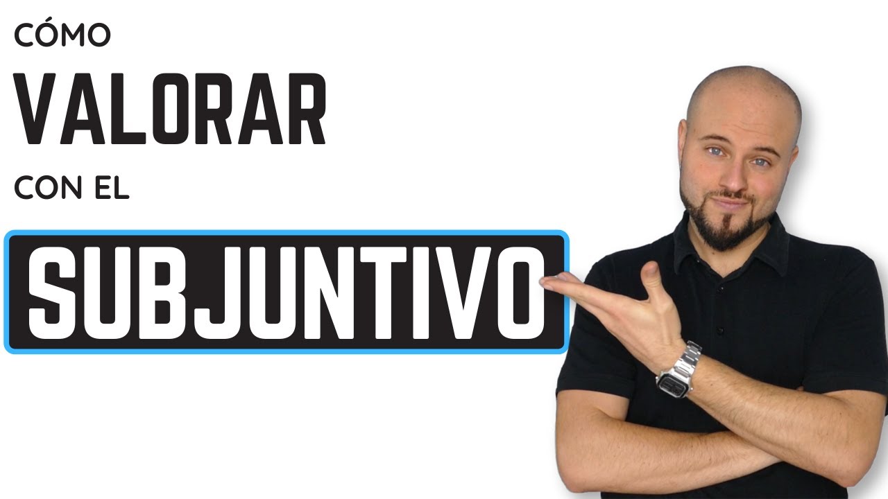 ⭐️SUBJUNTIVO⭐️ Cómo VALORAR con los diferentes subjuntivos