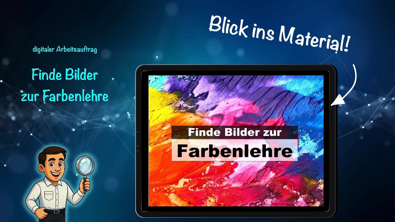 Wirf einen Blick in den digitalen Arbeitsauftrag: Finde Bilder zur Farbenlehre