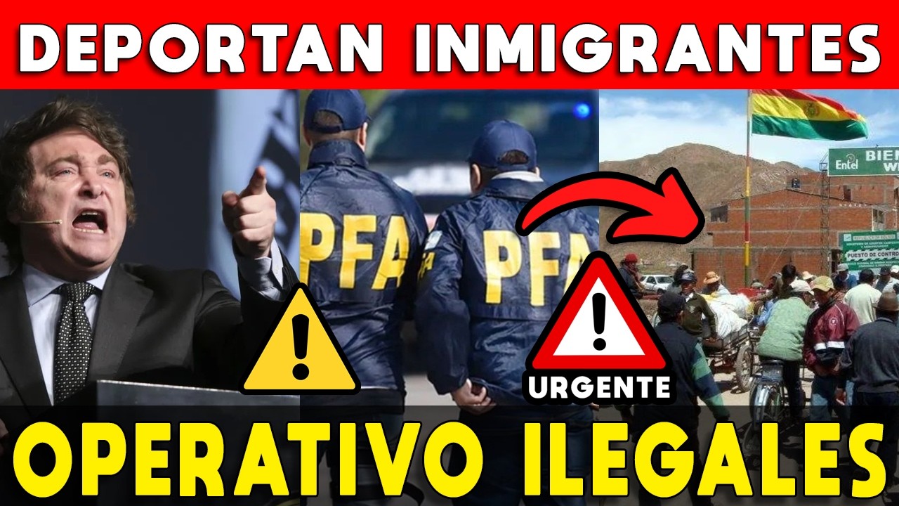 DEPORTAN INMIGRANTES ILEGALES 🚨 OPERATIVO POLICIAL ARGENTINA ⚠️ SE TERMINÓ LA ILEGALIDAD