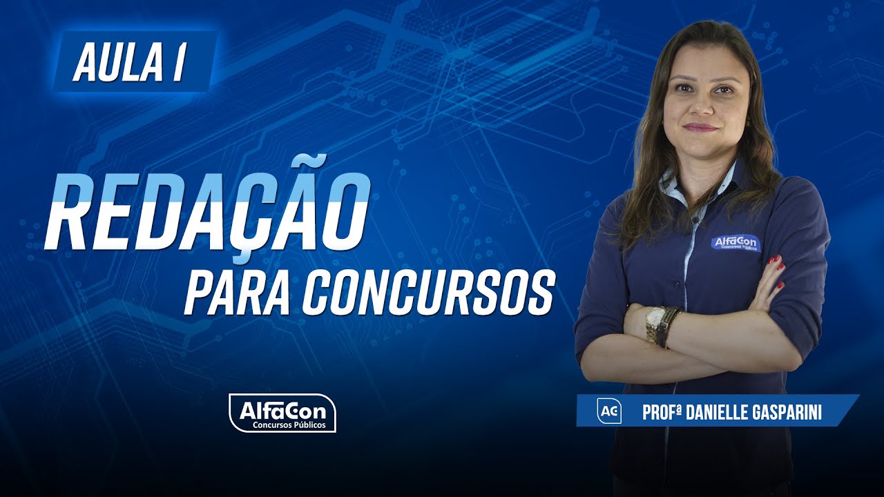 REDA&Ccedil;&Atilde;O PARA CONCURSOS 2023 - AULA 1/3 - AlfaCon