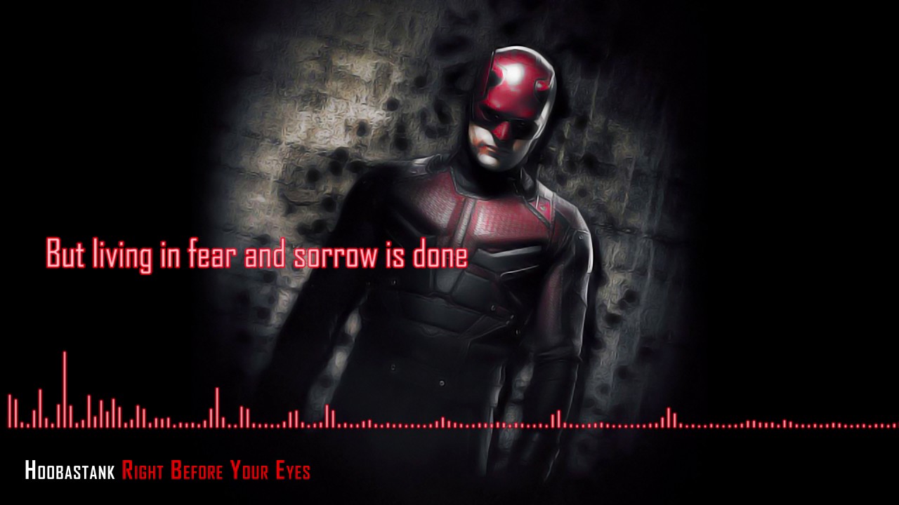 [Daredevil] Hoobastank - Right Before Your Eyes (Full lyrics)