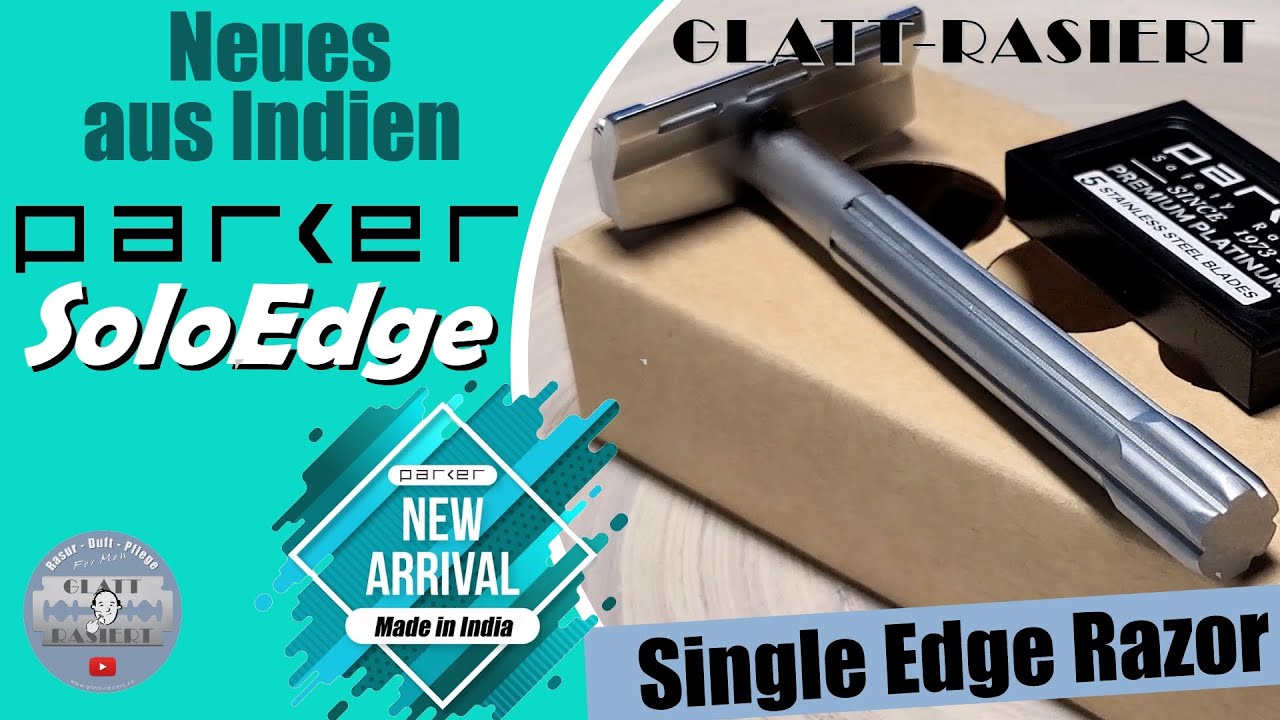 NEUES AUS INDIEN ║ Parker SoloEdge SE Rasierhobel / Nassrasur // GLATT - RASIERT
