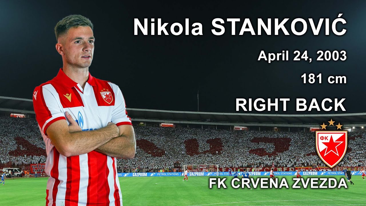 NIKOLA STANKOVIĆ * RIGHT BACK * FK CRVENA ZVEZDA * 2025/26