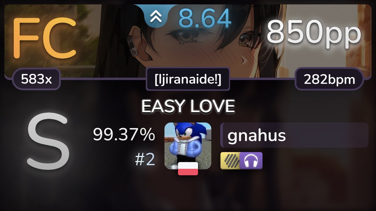 gnahus | Uesaka Sumire - EASY LOVE [Ijiranaide!] +HDNC 99.37% (#2 850pp FC) - osu!