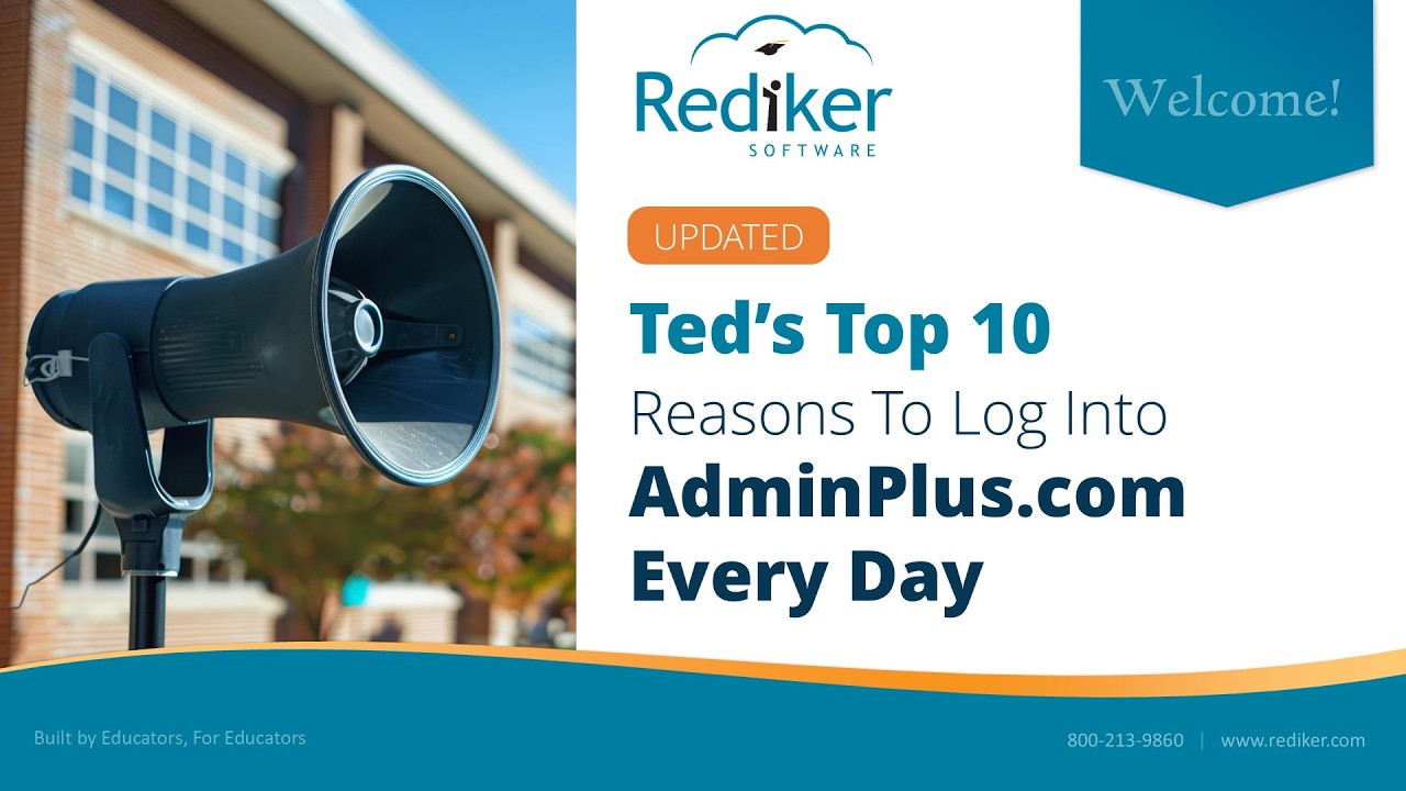 Updated: Ted's Top 10 Reasons to Log into the AdminPlus.com Student Information System Every Day