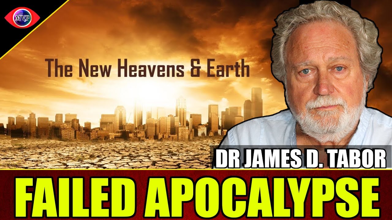 The Failed Apocalypse of The New Testament - Dr. James D Tabor