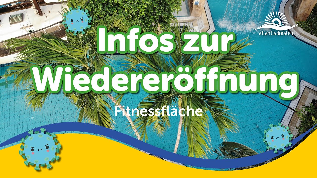 Atlantis Dorsten - Infos zur Wiedereröffnung