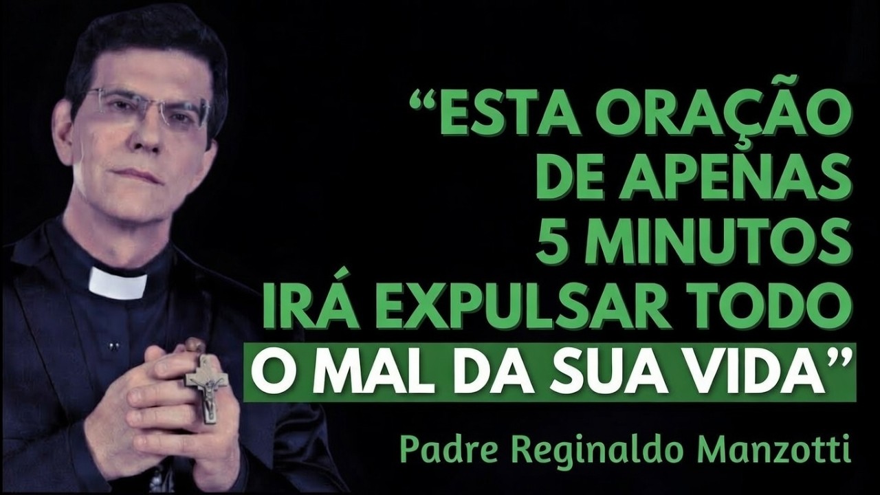 🔥 REZE ISSO POR 5 MINUTOS E EXPULSE TODO MAL DA SUA VIDA (ORAÇÃO PODEROSA)