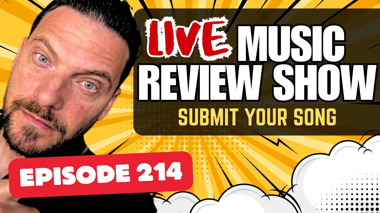 Music Review Show | For Independent Artists  | Submit Your Song (Episode 214)