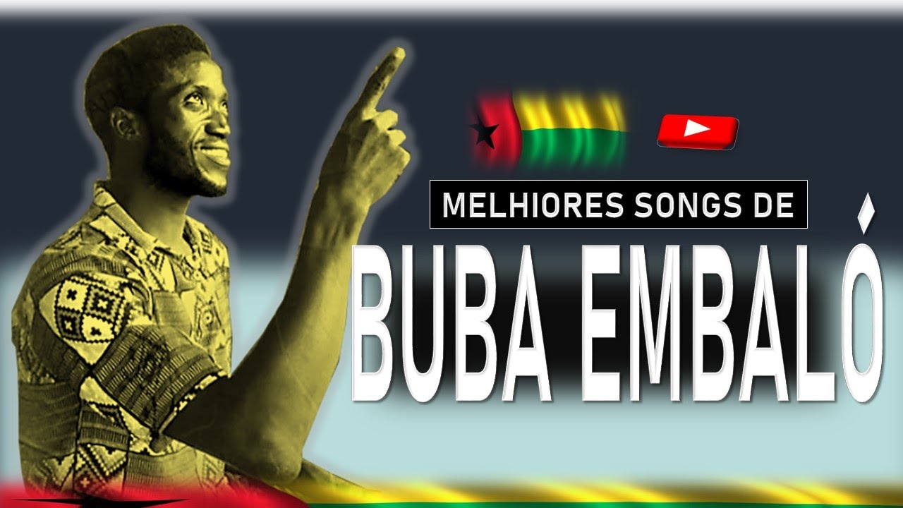 Buba Embaló -- (Melhores Songs)#01