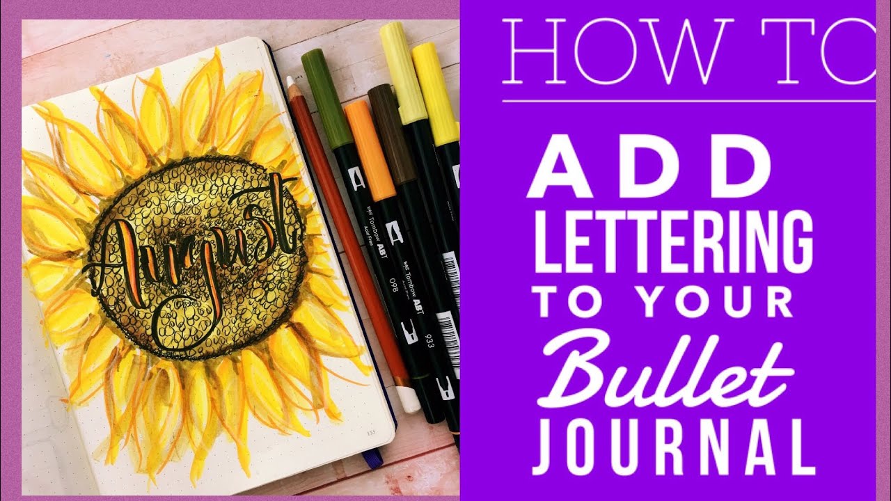 How to Add Lettering to Your Bullet Journal