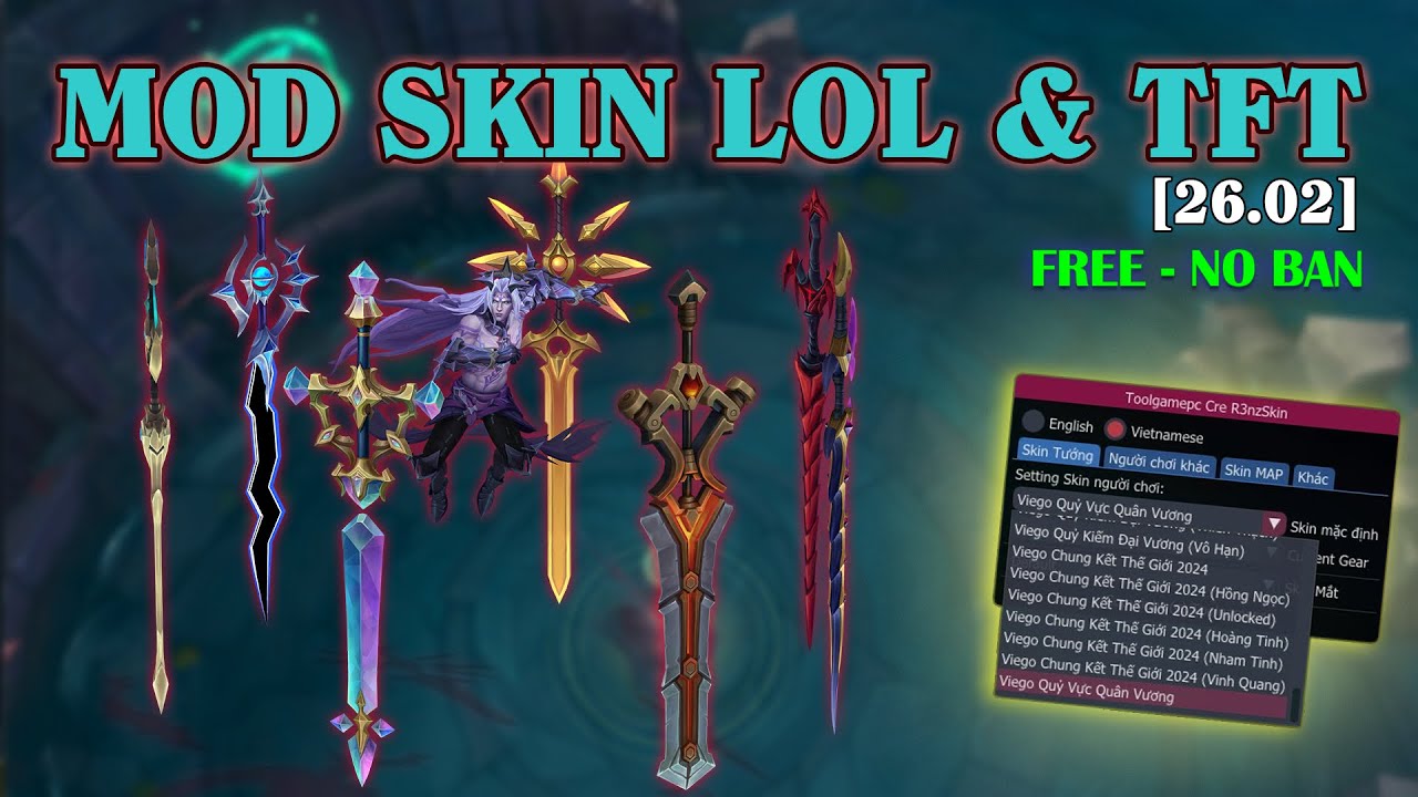 Hướng dẫn Mod Skin LOL & TFT 26.02 Free - An to&agrave;n, kh&ocirc;ng BAN 2026 - LOL Skin Changer