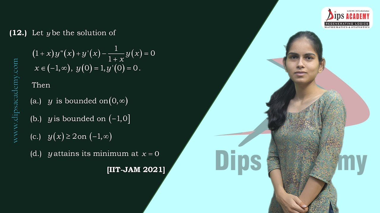 IIT JAM Maths 2021 - Q. No. 12 | Ordinary Differential Equation | Question Discussion | Dips Academy