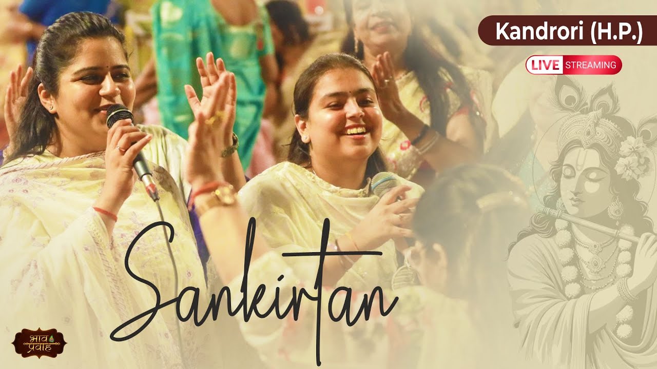🔴LIVE - Rasmay Sankirtan || Kandrori (Himachal Pradesh) || Nikunj Kamra | Arushi Gambhir