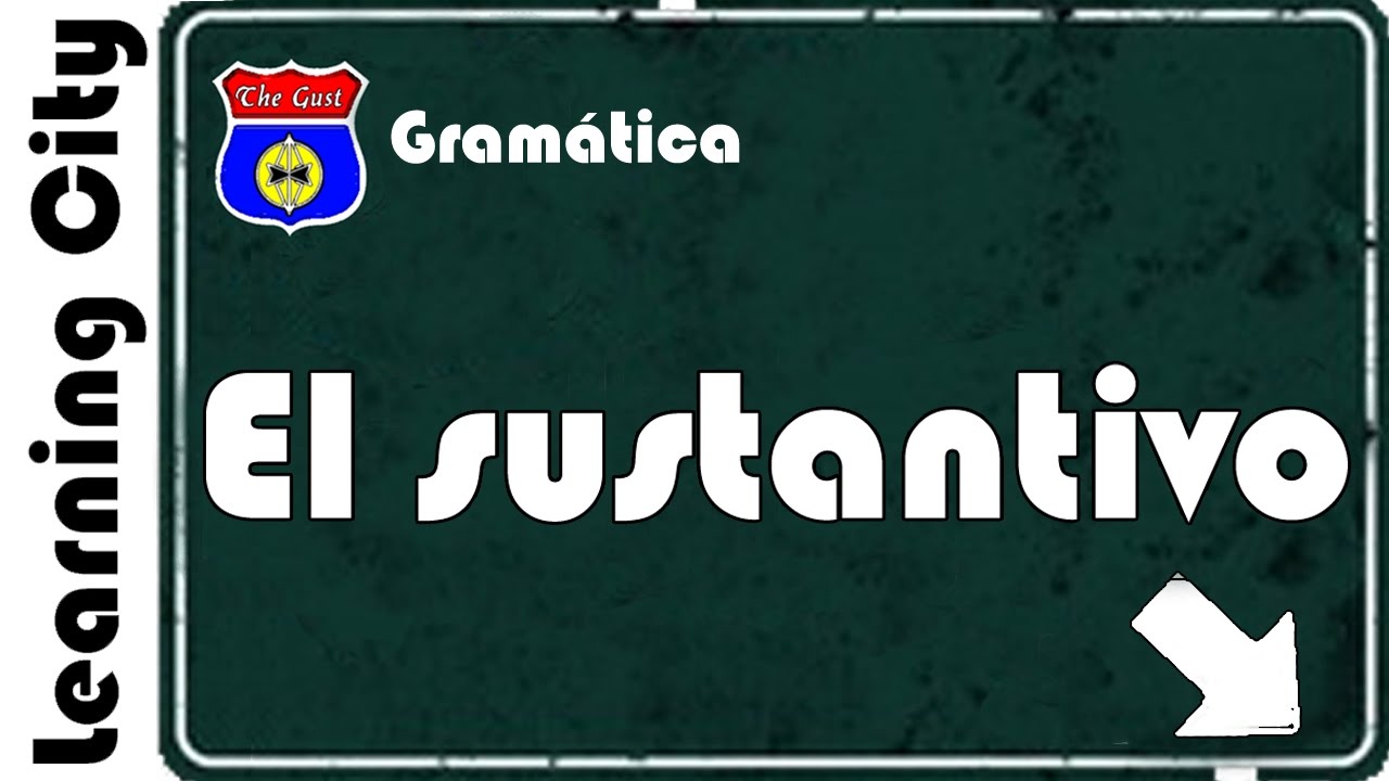 El sustantivo