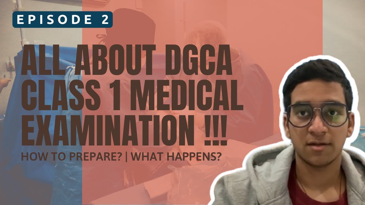 All you need to know about DGCA Class 1 Medical Examination!!!