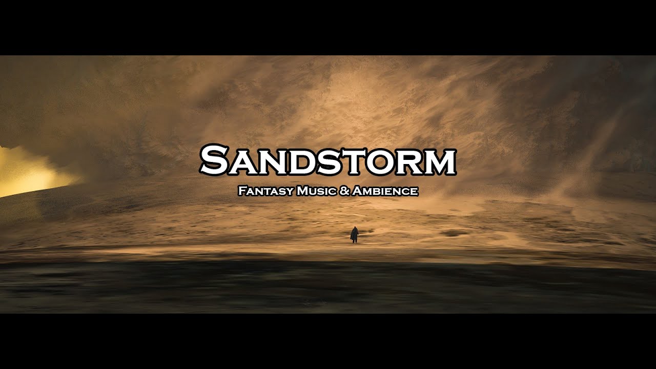 DND Sandstorm | Desert Sandstorm Music & Ambience | RPG Sounds