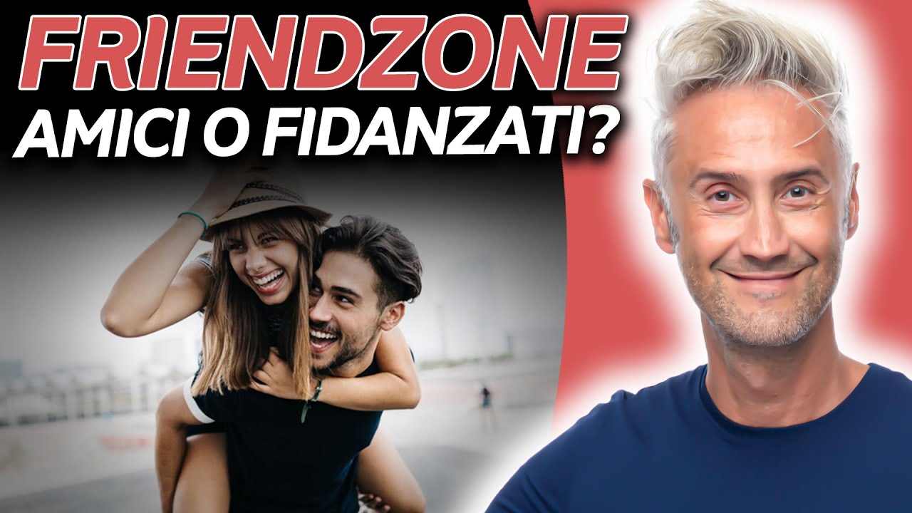 FRIENDZONE Amici o Fidanzati ? La Fisica Che Ci Piace