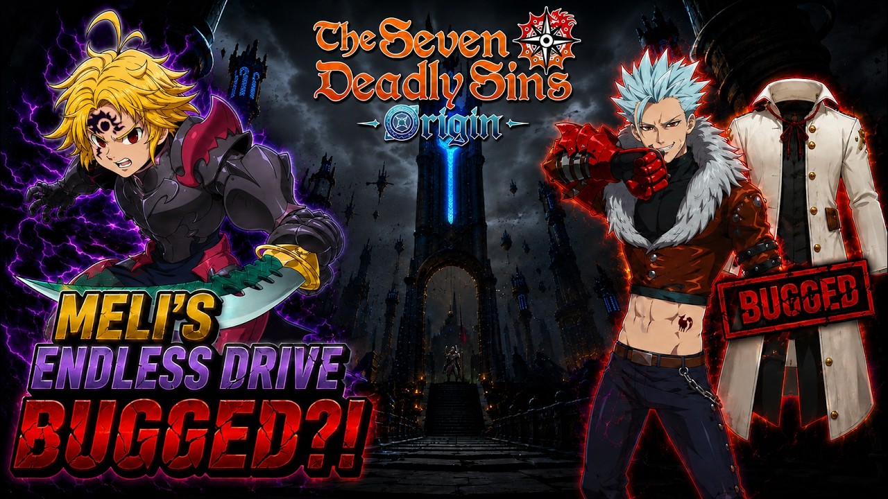 Meli's Endless Drive BUGGED?! Black Flame STILL BETTER?! (7DS Origin)