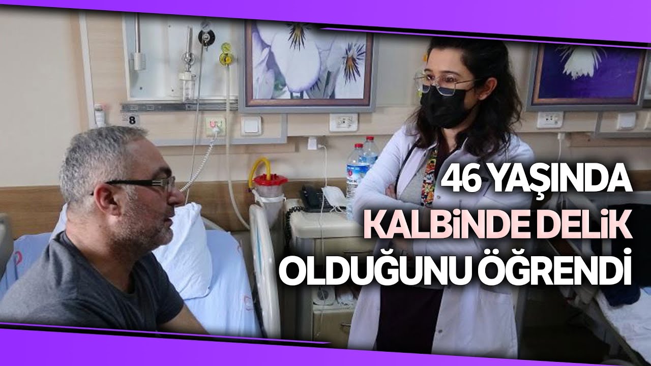 Kalbinde Delik Olduğunu 46 Yaşında Öğrendi, Ameliyatsız Kapama Yöntemiyle Tedavi Edildi
