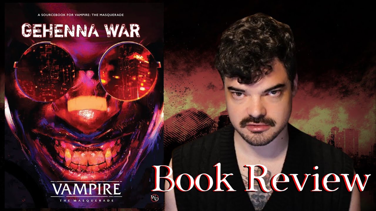 Gehenna War Review || Vampire: The Masquerade