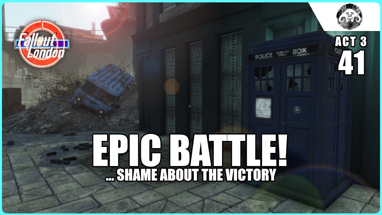Epic Battle! Shame about the Victory. (FALLOUT: LONDON - Act 3 | Ep. 41)