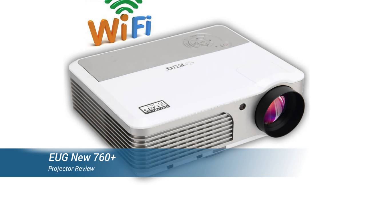 EUG New 760+ Projector Review