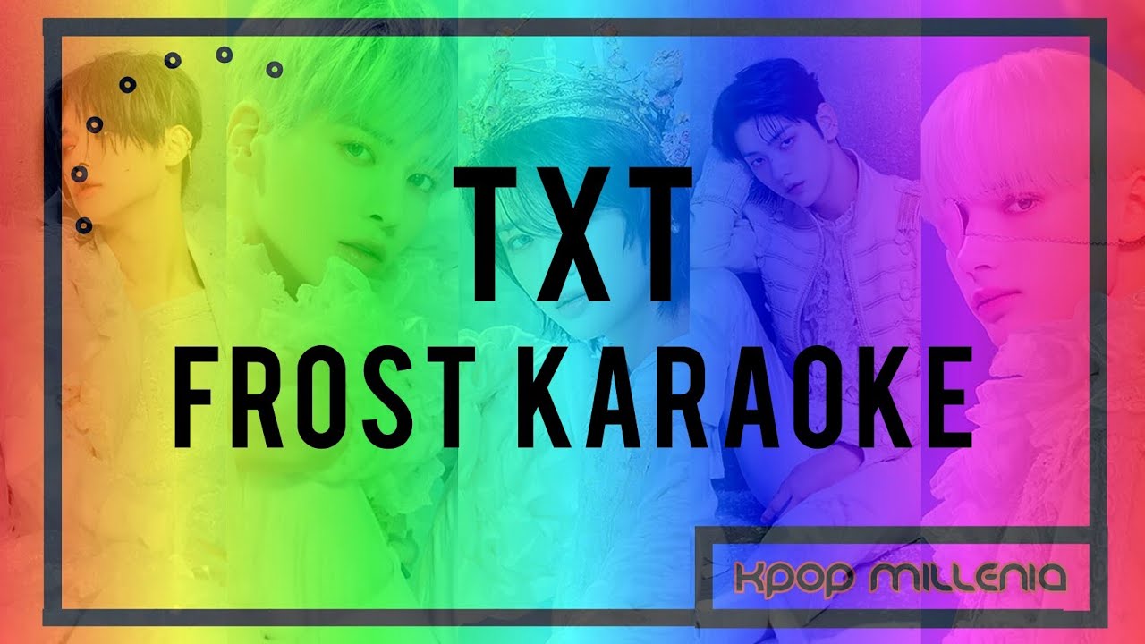 | KARAOKE | TXT - FROST
