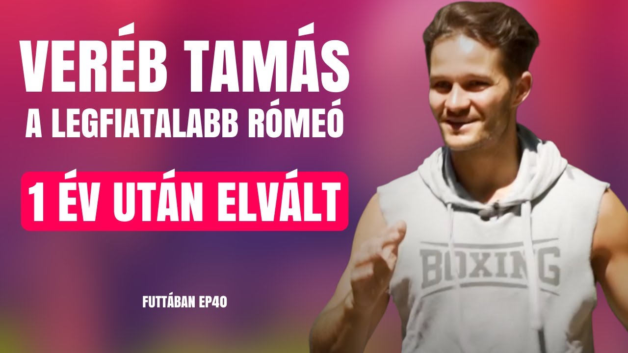 VERÉB TAMÁS: 1 ÉV UTÁN VÁLT EL A LEGFIATALABB RÓMEÓ / Futtában / Palikék Világa by Manna